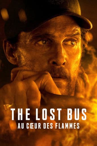 Affiche du film The Lost Bus - Au cœur des flammes