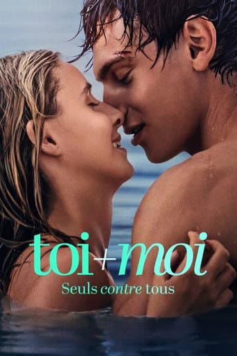 Affiche du film Toi+Moi - Seuls contre tous